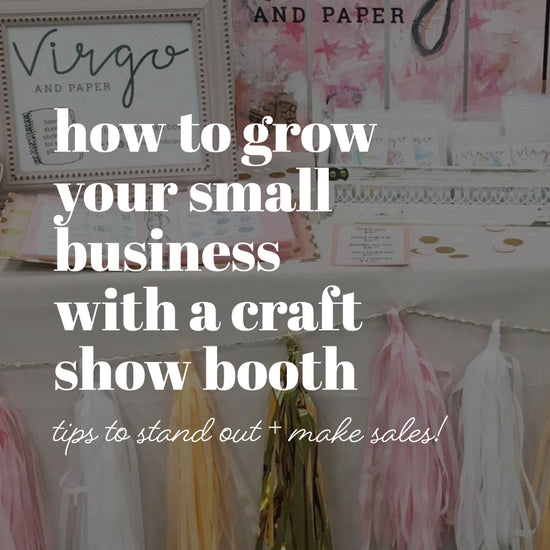 How to Plan a Successful Craft Show Booth That Stands Out to Promote Your Small Handmade Business